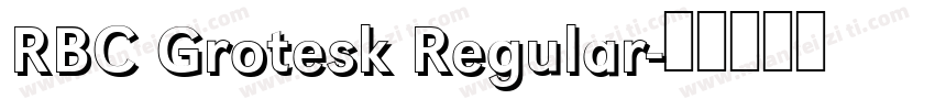RBC Grotesk Regular字体转换